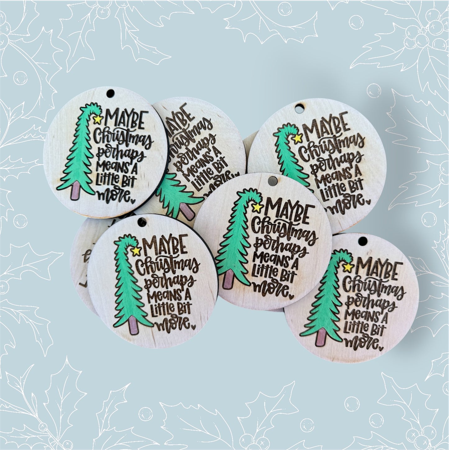 Maybe Christmas Means More Ornament