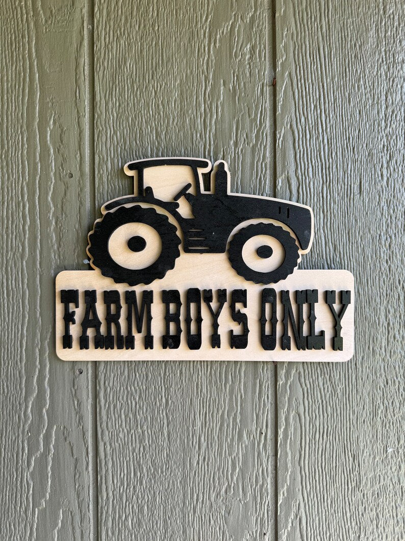 Farm Boys Only Sign