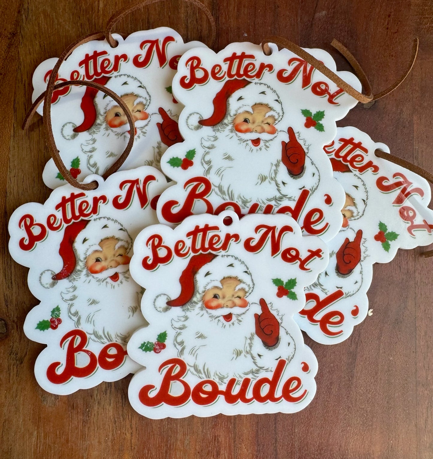 Better Not Boude’ Ornament