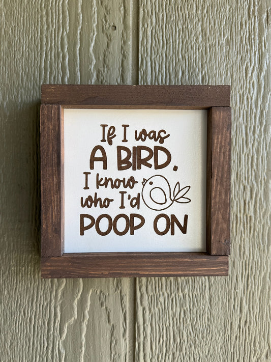 If I was a Bird Sign