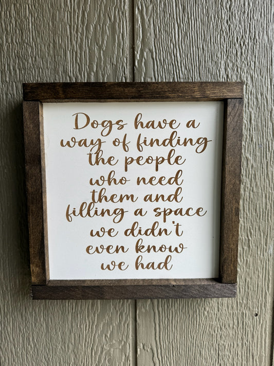 Dogs Fill Space Sign
