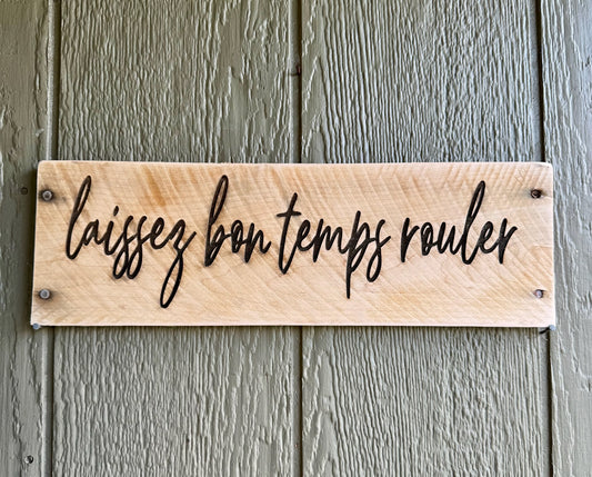 Laissez bon temps rouler Sign